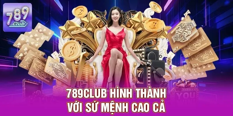 789CLUB - Trang Chủ 789CLUB.COM 14 789CLUB hình thành với sứ mệnh cao cả