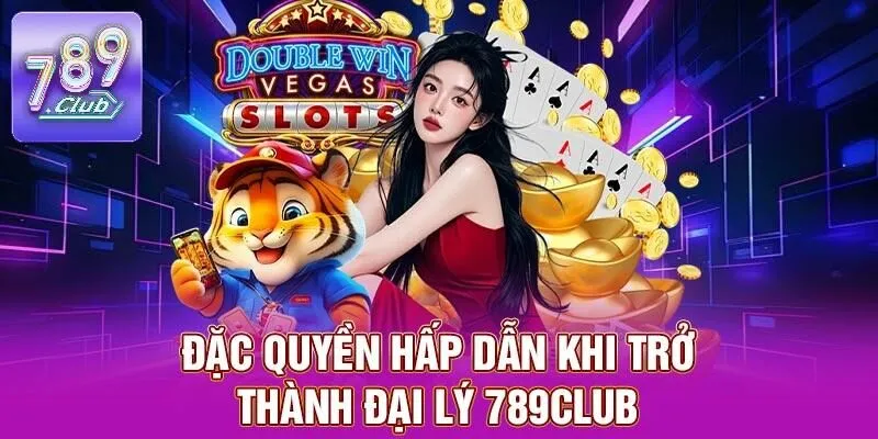 Đại Lý 789CLUB – Cơ Hội Sinh Lời Lớn, Mang Lại Lợi Nhuận Cao 2 Đặc quyền hấp dẫn khi trở thành đại lý 789CLUB