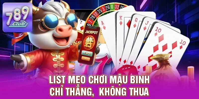 Mậu Binh – Nơi Thử Thách Kỹ Năng Sắp Xếp Bài Đỉnh Cao 3 Mẹo chơi bài Mậu Binh từ cao thủ